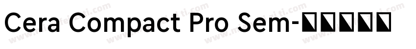 Cera Compact Pro Sem字体转换